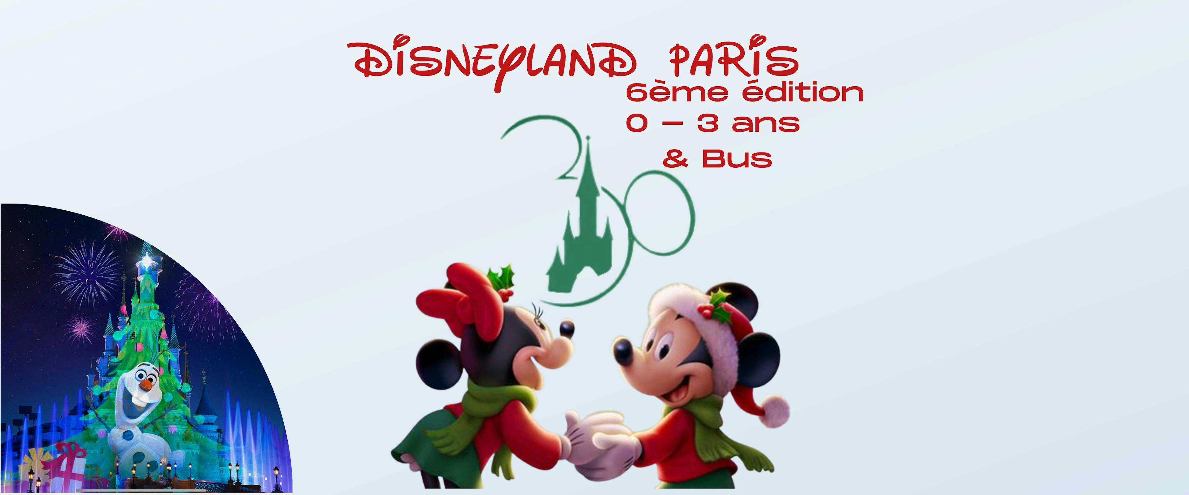 Voyage à Disneyland Paris BUS uniquement ou Bébé - 3 ans